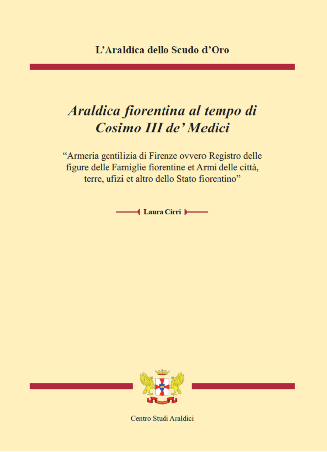 La copertina del volume: Araldica fiorentina al tempo di Cosimo III de' Medici