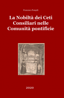 La Nobiltà dei Ceti Consiliari nelle Comunità pontificie